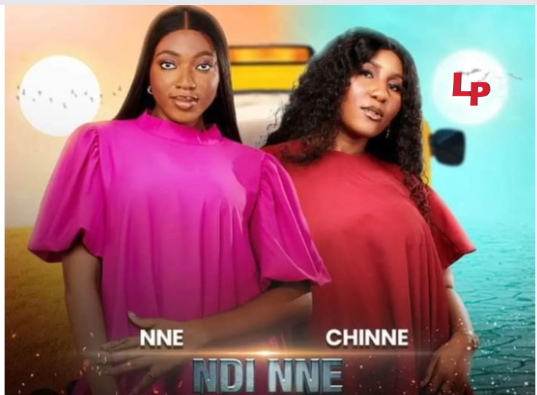 Ndi Nne (Chinne And Mary) BBN Biography